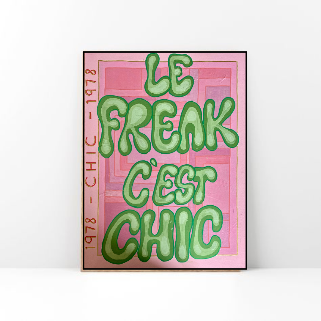 'LE FREAK C'EST CHIC' pop art